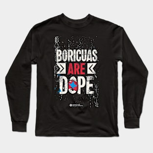 Boricuas are dope Long Sleeve T-Shirt